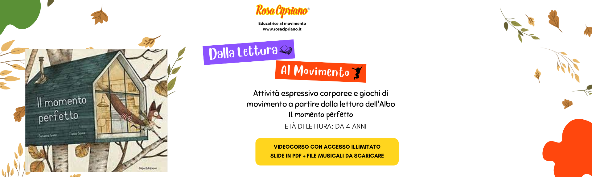 Dalla lettura al movimento "Il momento perfetto"