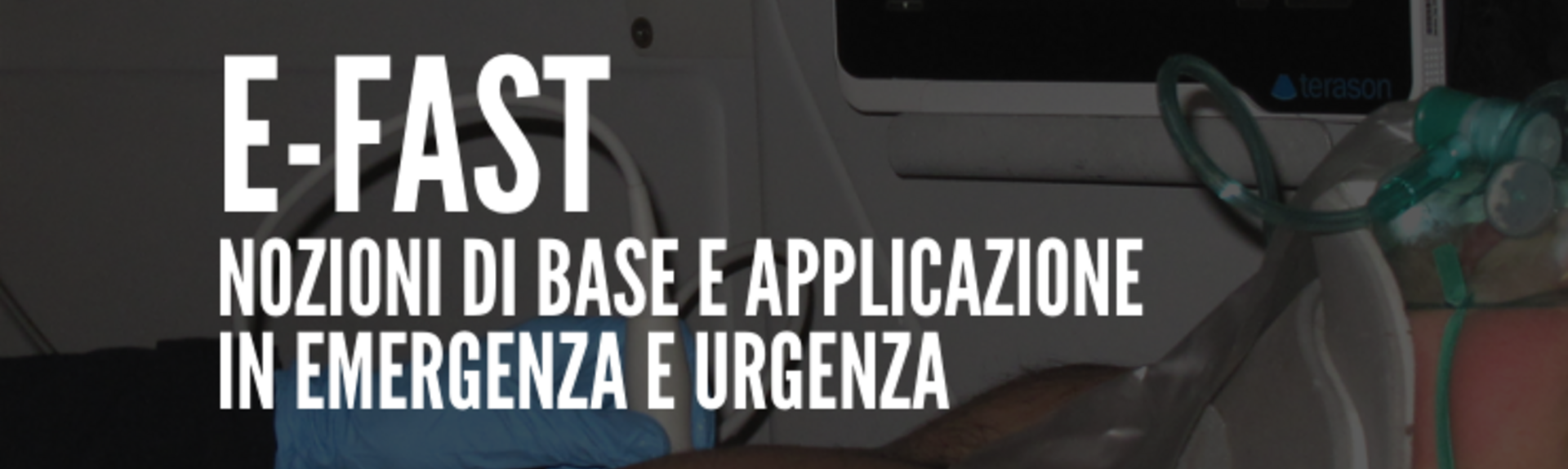 E-FAST: nozioni di base e applicazione in emergenza e urgenza (ed. 2023)