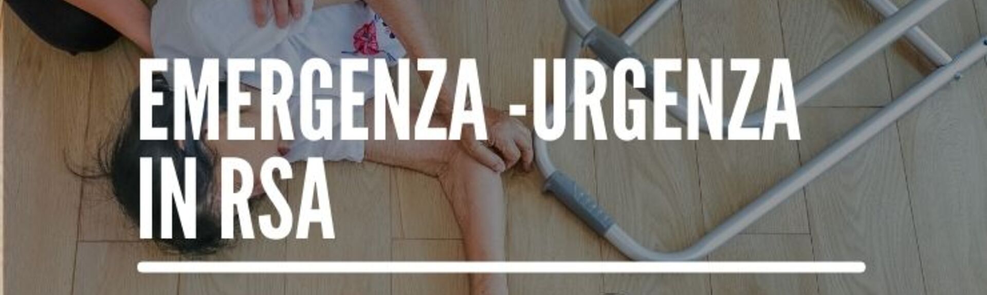 EMERGENZA-URGENZA IN RSA (PHC)