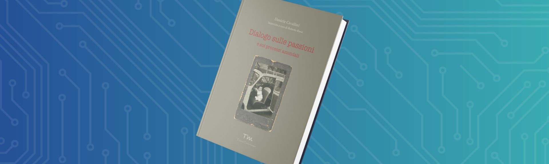 Dialogo sulle passioni e sui processi aziendali