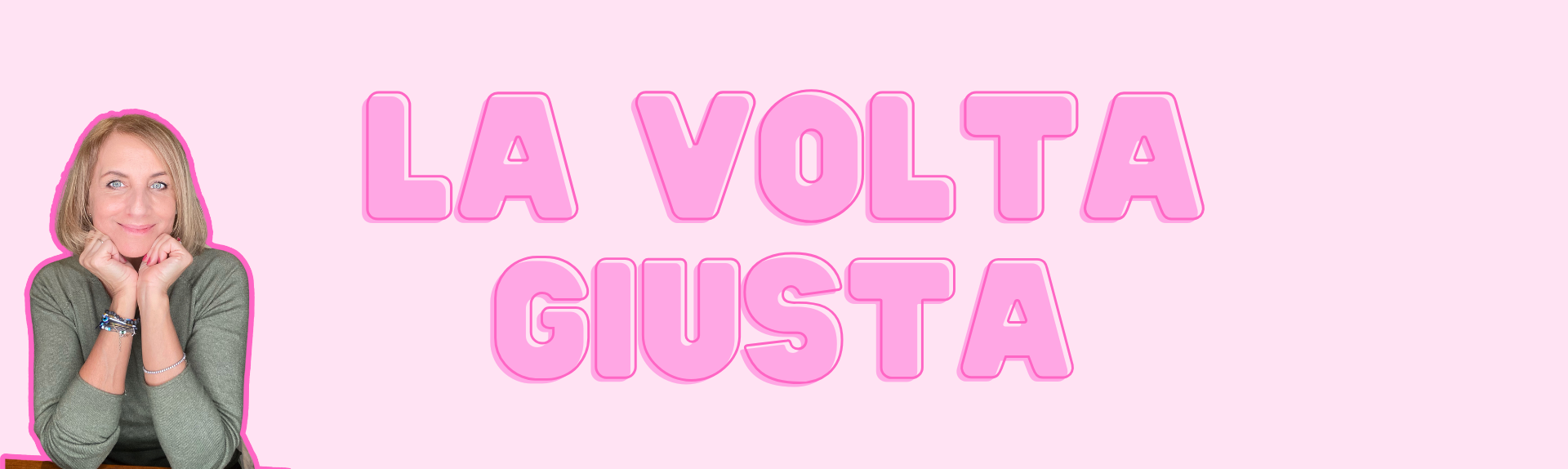 LA VOLTA GIUSTA