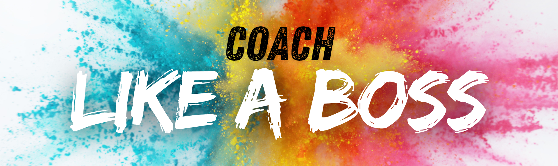 Coach Like a Boss