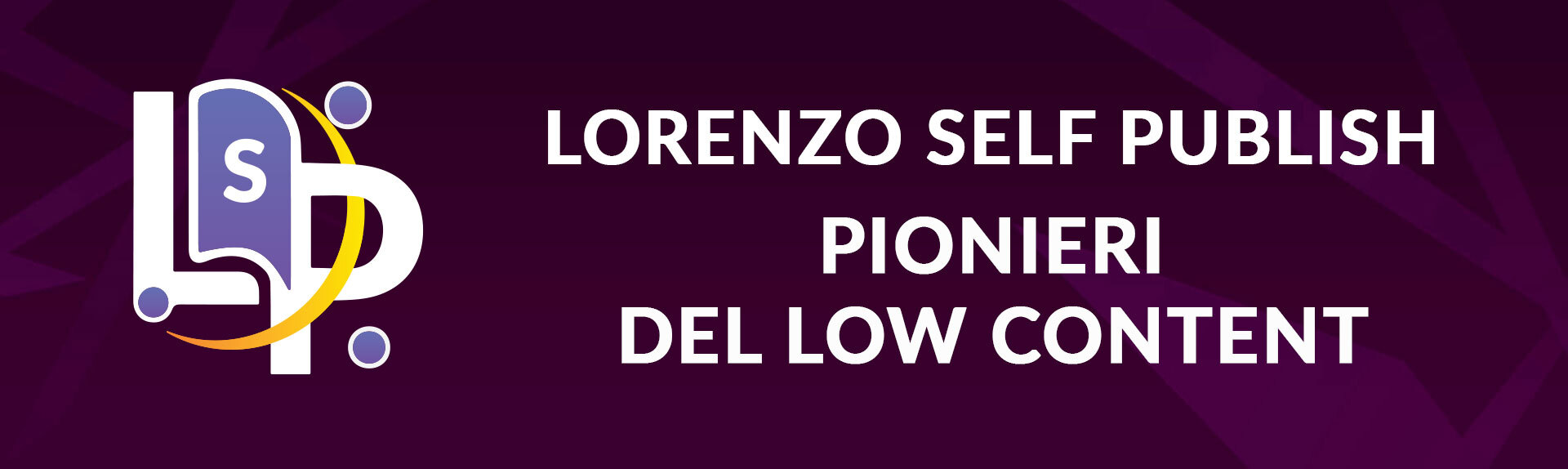 Pionieri del Low Content 2.0
