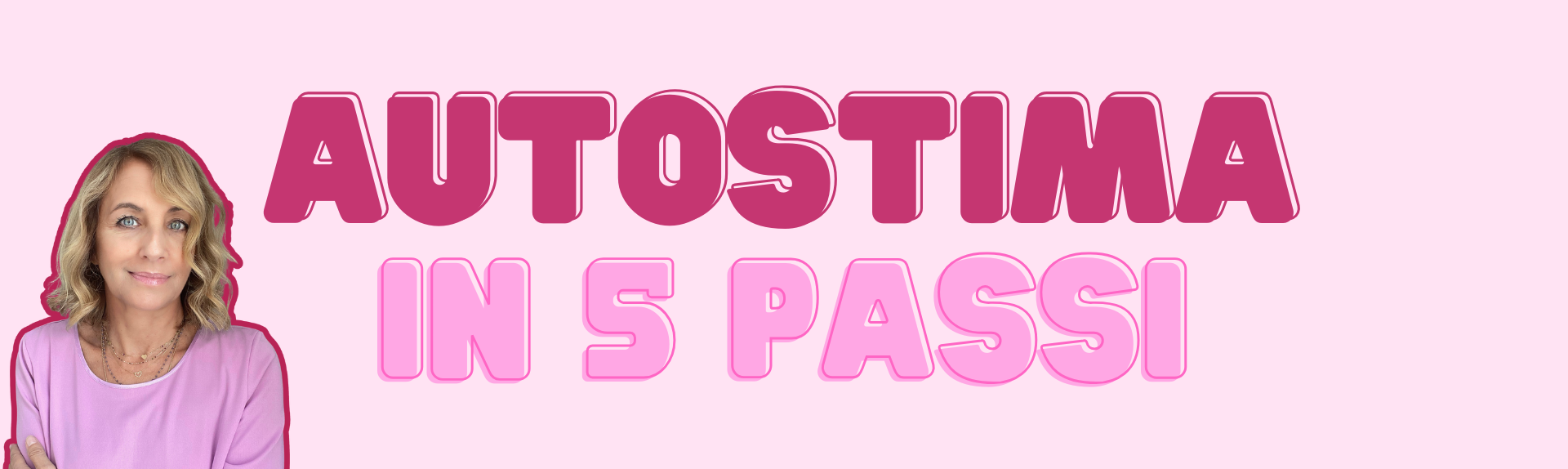 Autostima in 5 passi