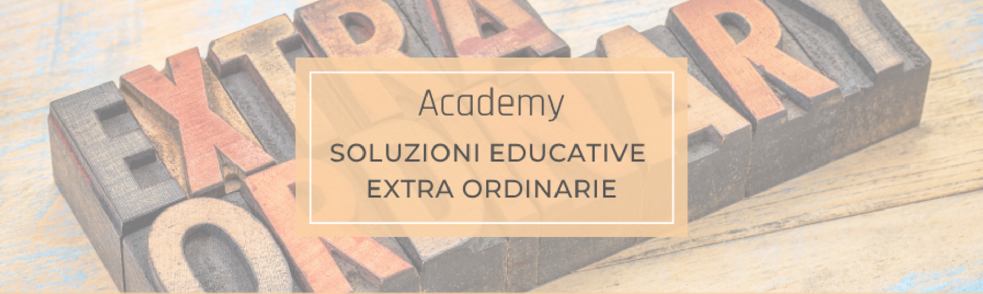 ACADEMY Soluzioni Educative Extraordinarie