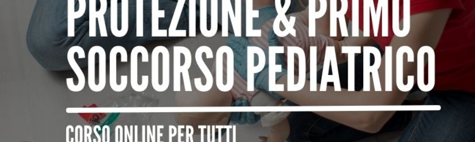 Protezione e soccorso Pediatrico