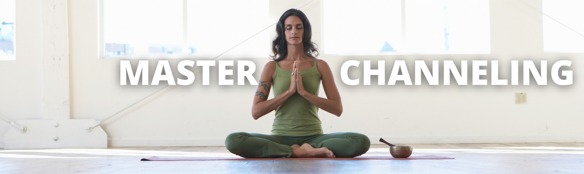 Master Channeling