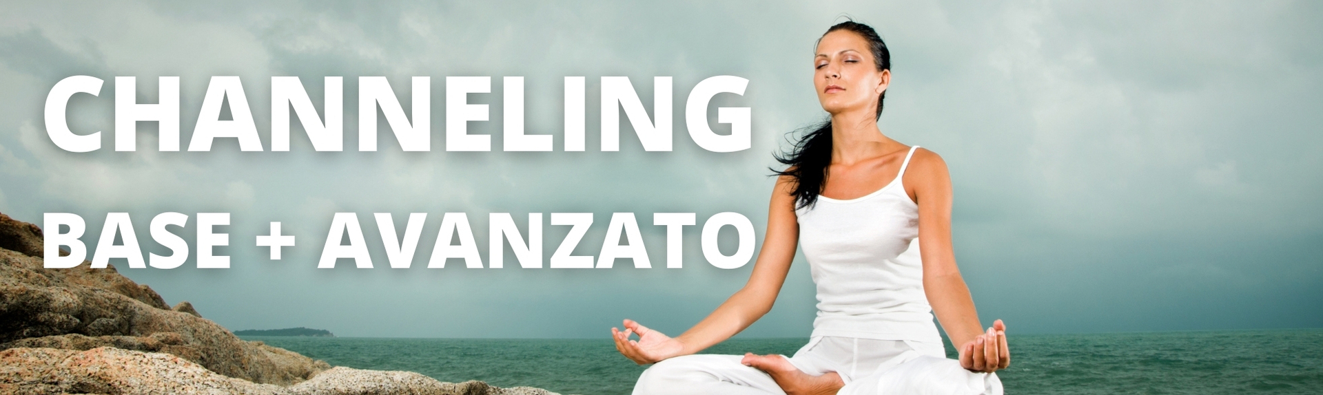 Channeling - Base + Avanzato