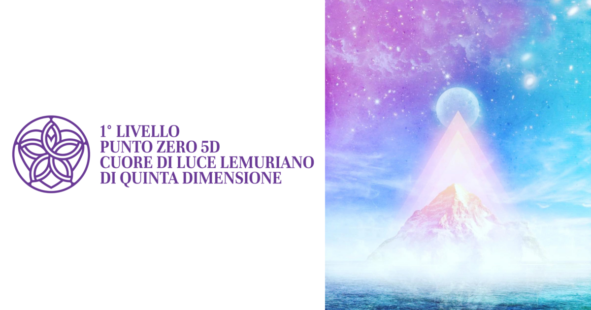ID 58 -1° livello Punto Zero 5D