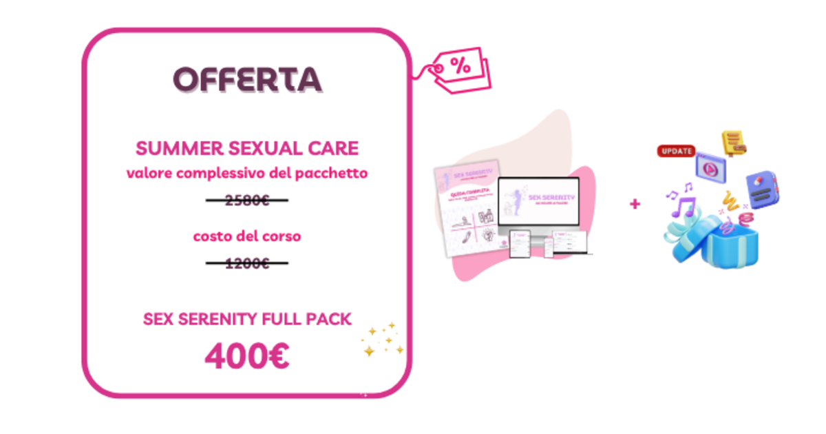 Sex Serenity offerta Summer Sex Care+Pelvilandia