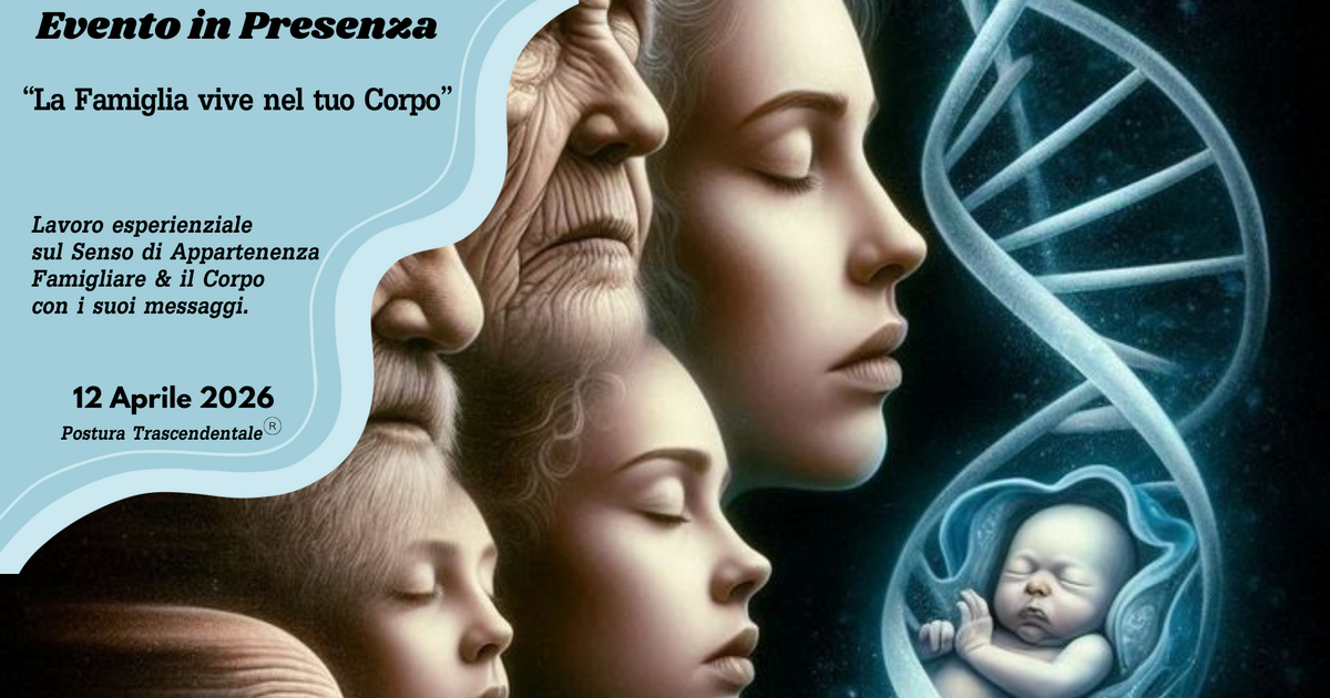 Memoria Sistemica del Corpo & Karma Famigliare